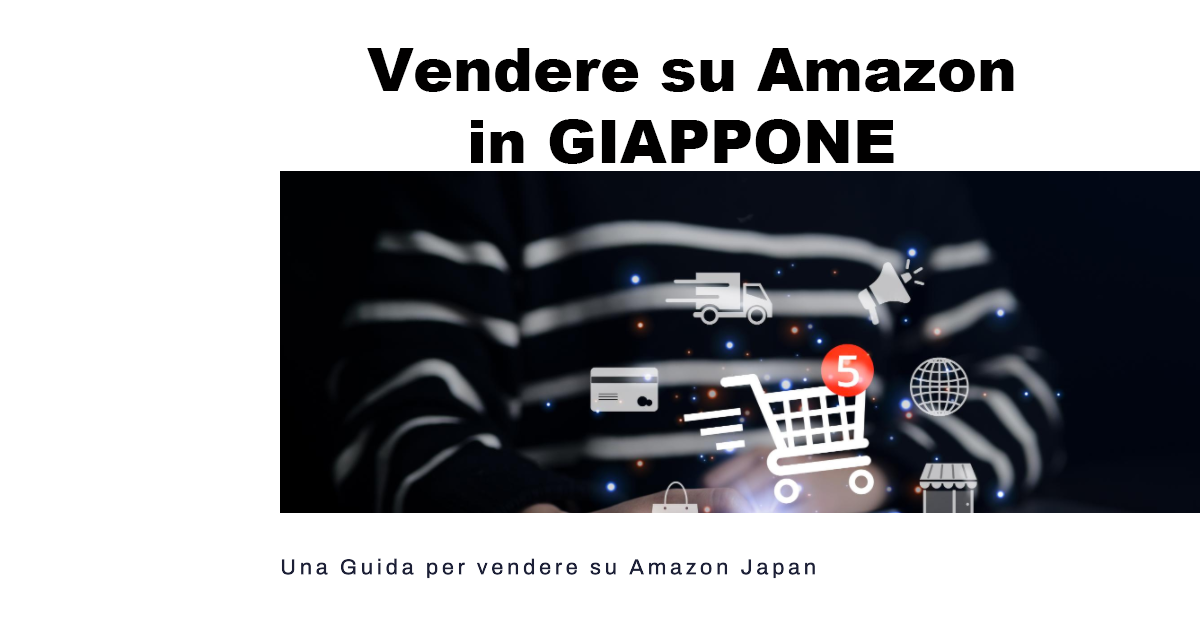 Vendere in Giappone su Amazon